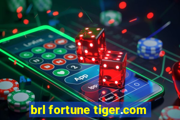 brl fortune tiger.com