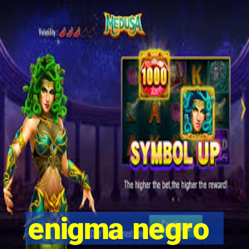 enigma negro