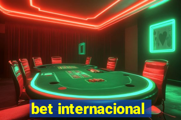 bet internacional