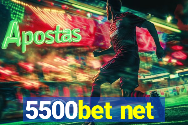 5500bet net