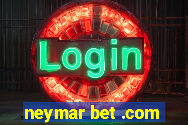 neymar bet .com