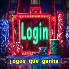 jogos que ganha dinheiro ao se cadastrar