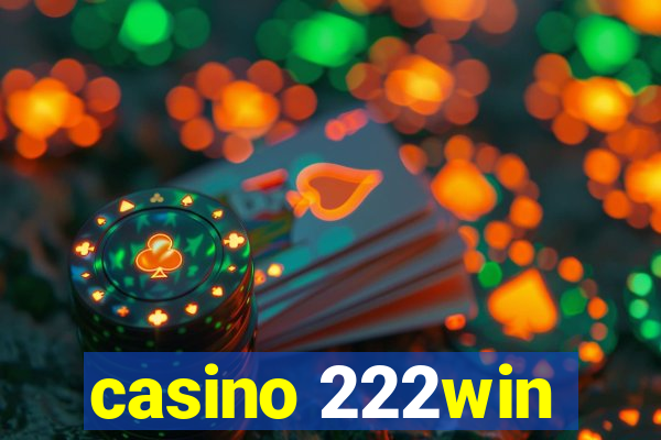 casino 222win