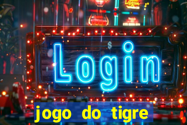 jogo do tigre plataforma nova