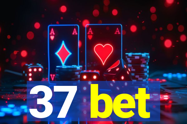 37 bet