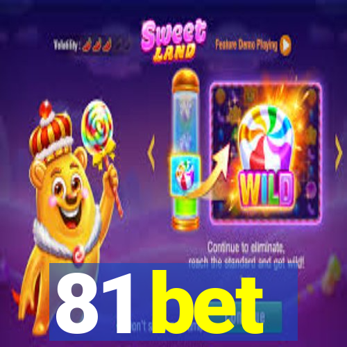 81 bet