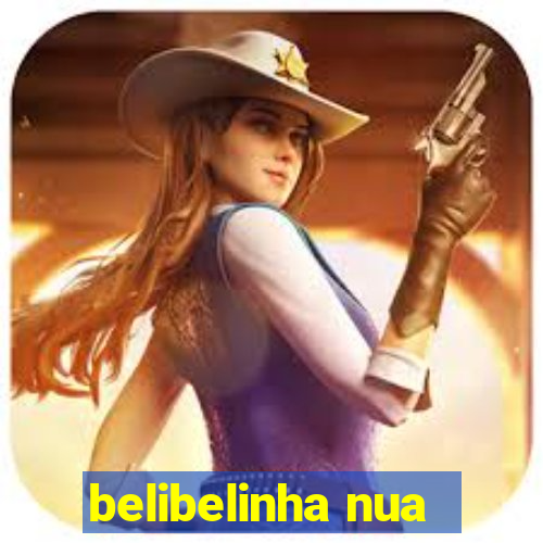 belibelinha nua