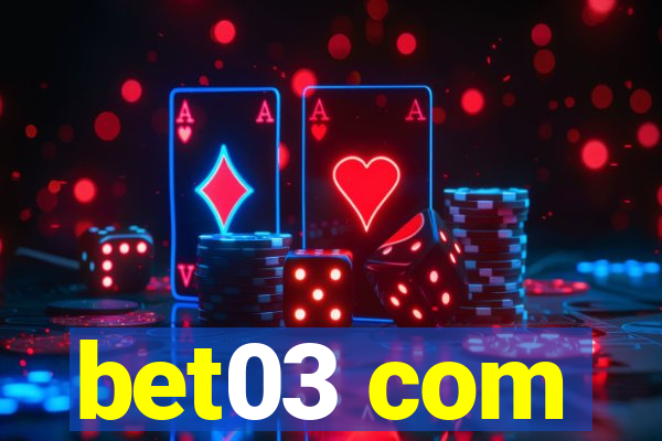 bet03 com