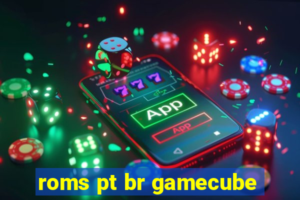 roms pt br gamecube