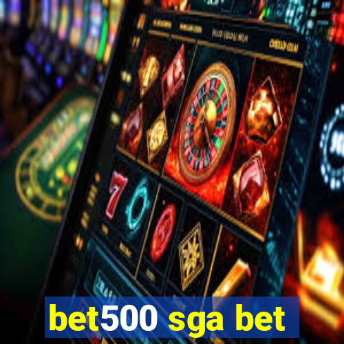 bet500 sga bet