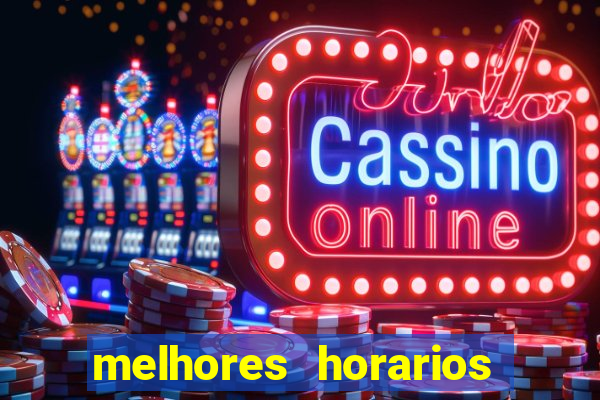 melhores horarios pagantes fortune tiger