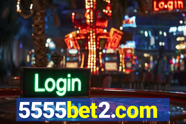 5555bet2.com