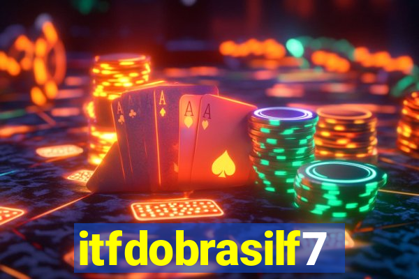 itfdobrasilf7