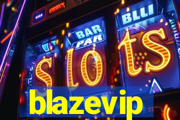 blazevip