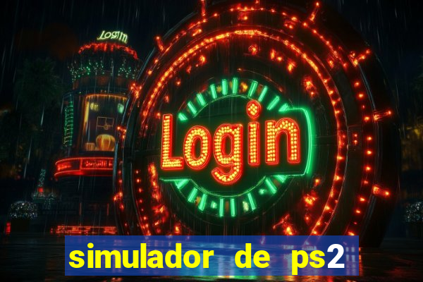 simulador de ps2 para pc