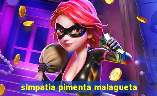 simpatia pimenta malagueta