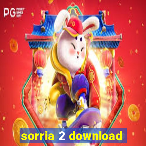 sorria 2 download