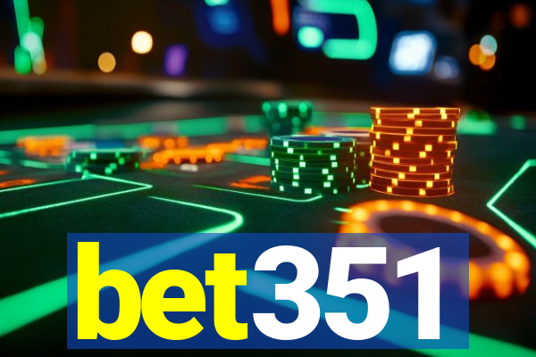 bet351