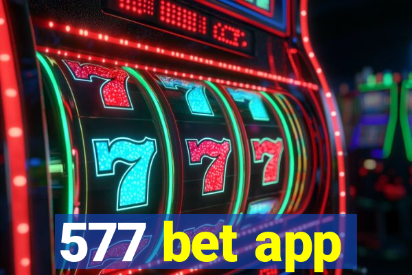 577 bet app