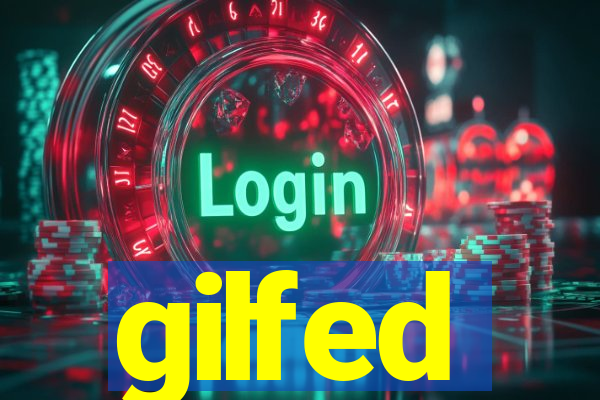 gilfed