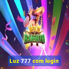 Luz 777 com login