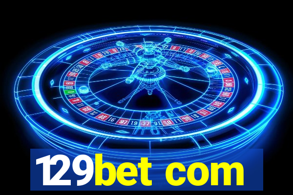 129bet com