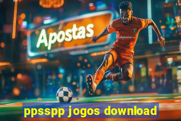 ppsspp jogos download