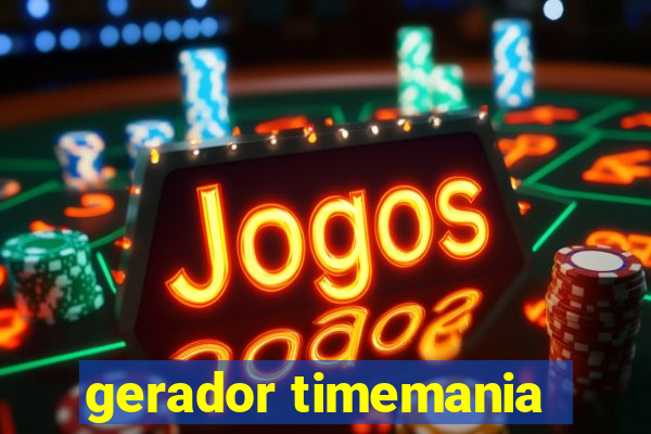 gerador timemania