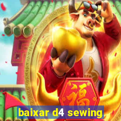 baixar d4 sewing