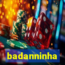 badanninha