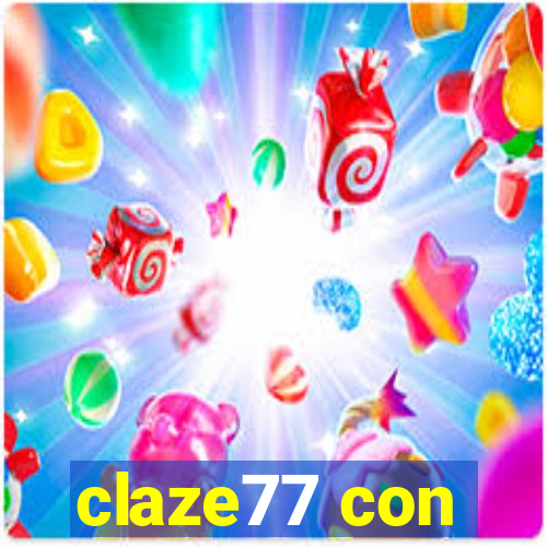 claze77 con