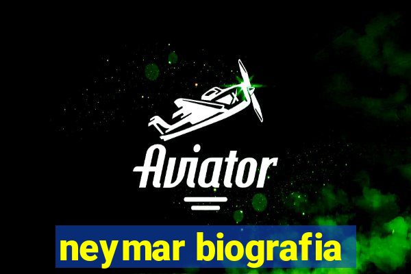 neymar biografia