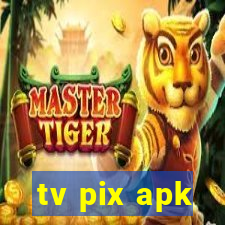 tv pix apk