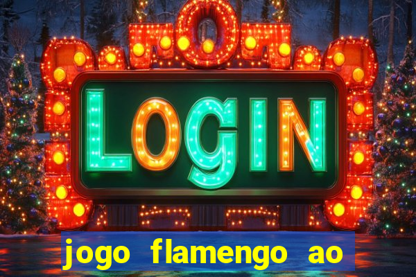 jogo flamengo ao vivo multicanais