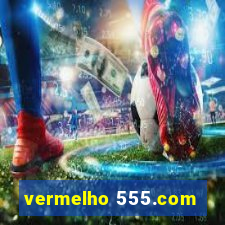 vermelho 555.com