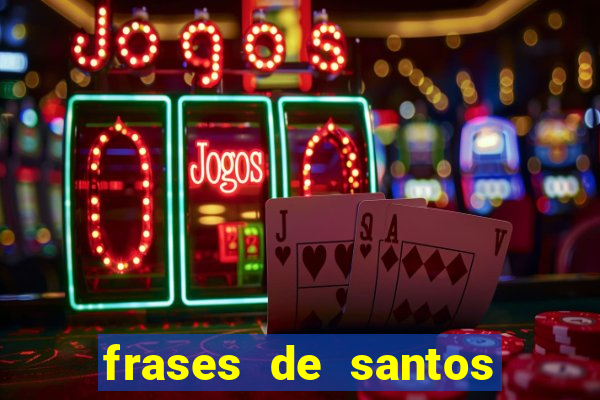 frases de santos sobre o natal