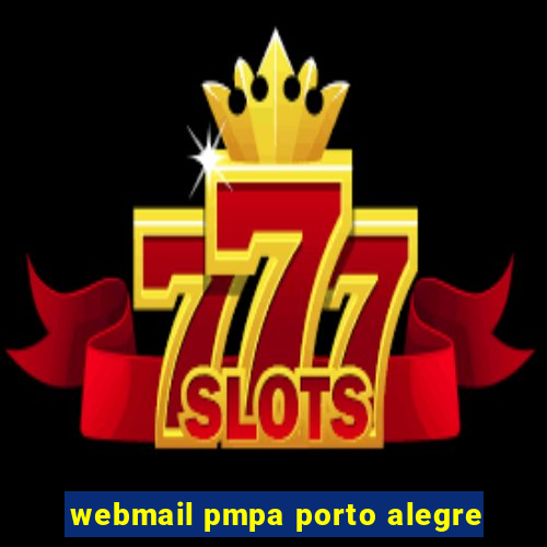 webmail pmpa porto alegre