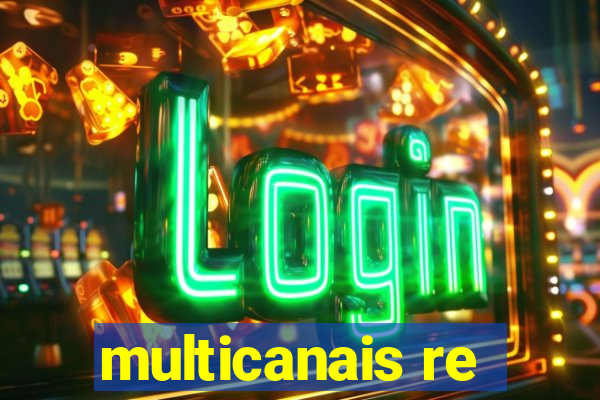 multicanais re