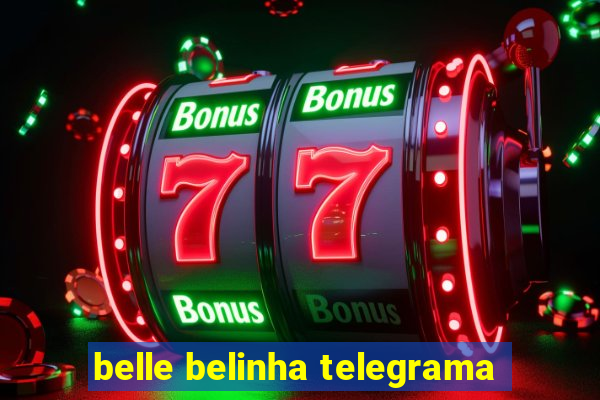 belle belinha telegrama