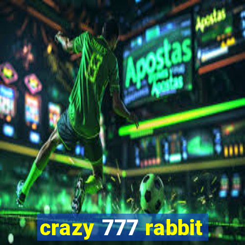 crazy 777 rabbit