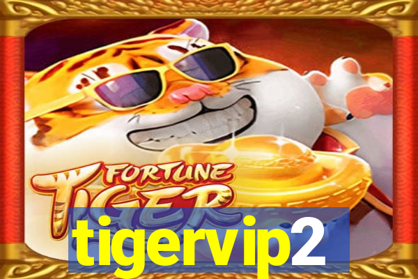 tigervip2