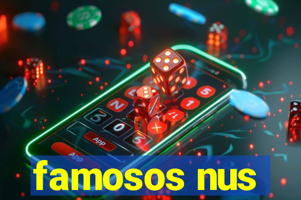 famosos nus