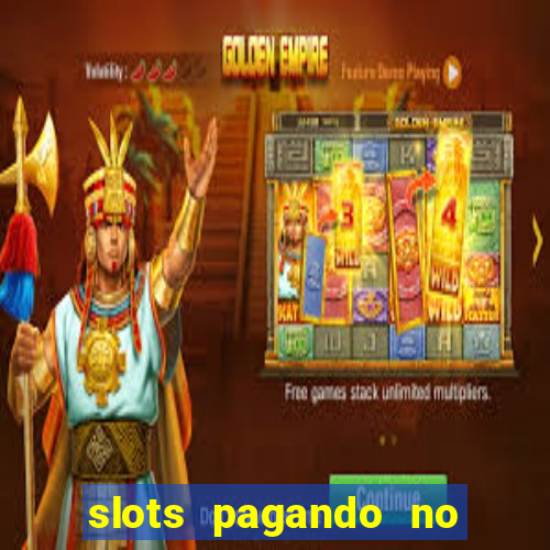 slots pagando no cadastro saque free 2024