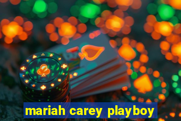 mariah carey playboy