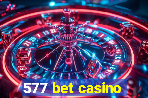 577 bet casino