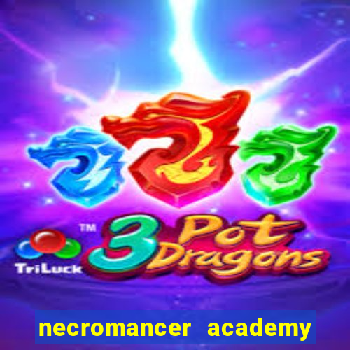 necromancer academy and the genius summoner ler