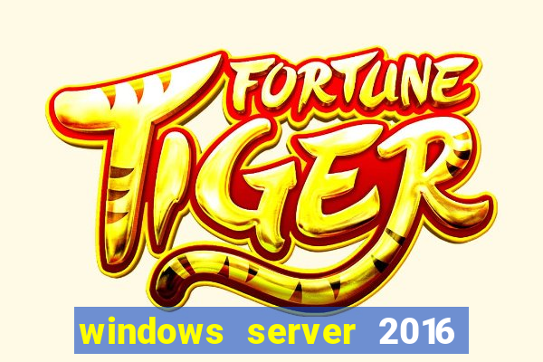 windows server 2016 download iso pt br