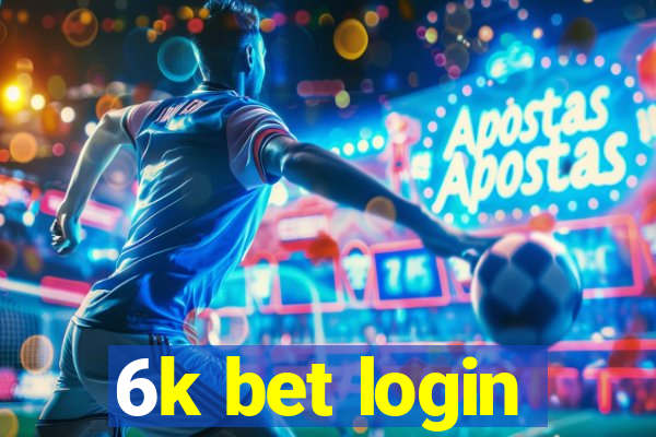 6k bet login