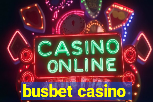 busbet casino