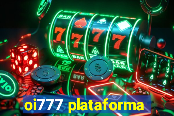 oi777 plataforma